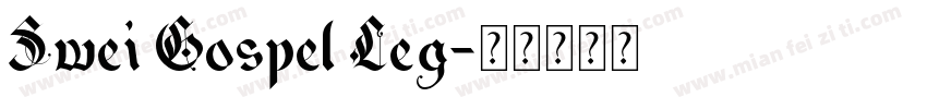 Swei Gospel Leg字体转换